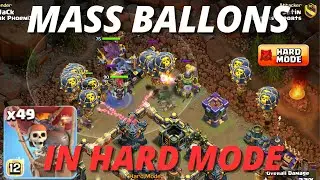 MASS BALLONS IN HARD MODE AT TH17 | FIREBALL RL ATTACKS | HARD MODE ATTACKS