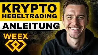 Krypto Futures Trading auf WEEX - Schritt f&uuml;r Schritt! Komplette Anleitung