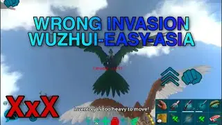 INVASION WUZHUI-EASY-ASIA Wrong Server(ARK MOBILE)[XxX]