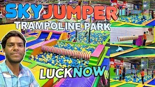Skyjumper Trampoline Park Lucknow || Ticket & All Adventure Activities | Trampoline Park Lucknow