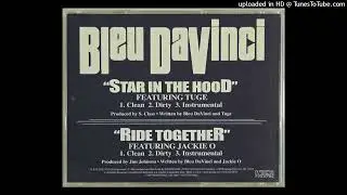 Bleu DaVinci- Star In The Hood- Clean Ft. Tuge