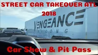 Street Car Takeover ATL 2018 Car Show and Pits