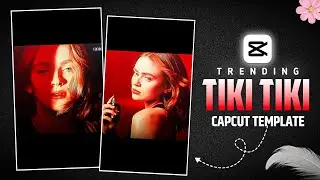 Instagram Trending Tiki Tiki Song Reels Editing | Tiki Tiki Capcut Template | Capcut Template Edit