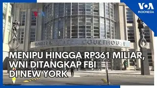 Menipu Hingga Rp361 Miliar, WNI Ditangkap FBI di New York