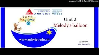 PLAYTIME A - Unit 2 - Melody's balloon