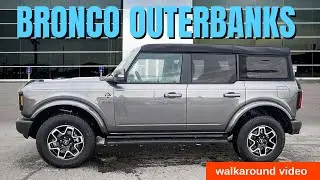 2023 Bronco Outerbanks walkaround video D012
