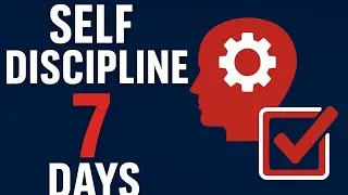 How to Build Self Discipline In 7 Days | Life Changing Tips - AscendX