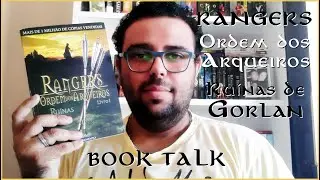 [Book Talk] Rangers - Ordem dos Arqueiros #1 - Ruínas de Gorlan, John Flanagan | S&E 132