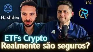 ETFs, Bitcoin e TUDO sobre Cryptoativos! | ResultaCast 03 com Hashdex
