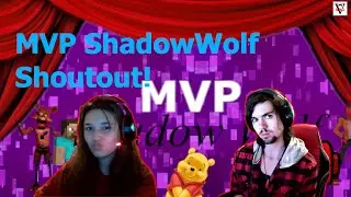 MVP ShadowWolf Shoutout | TO MY ONE AND ONLY!!!!!