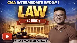 CMA INTER GROUP 1  &ndash; BUSSINESS LAWS AND ETHICS  | LIVE LEC 9 | BY CS HARSHWARDHAN SIR | HGPA CLASSES