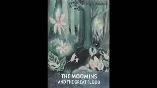 The Moomins and the Great Flood by Tove Jansson