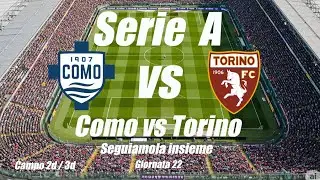 COMO vs TORINO - Serie A - Giornata 22  - Cronaca campo 2d - DIRETTA LIVE - ore 15