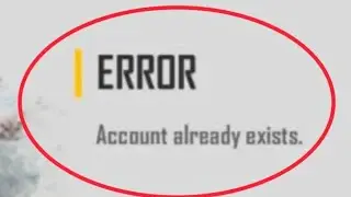 Free Fire Error Account Already Exist Problem Solve