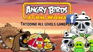 Angry birds Star wars Facebook (Beta) Tatooine all levels gameplay