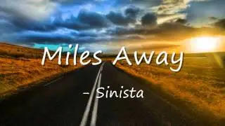 Sinista - Miles Away