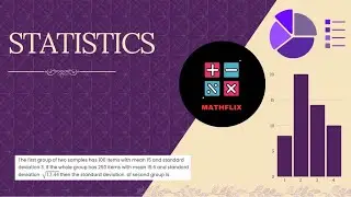 E3_Первая группа из двух выборок содержит 100 элементов со средним значением 15 и отклонением 3. ...