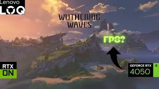 Wuthering waves | RTX 4050 6GB | Ray tracing - High | Lenovo LOQ i5-13450HX | 2025