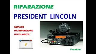 President Lincoln - guasto da inversione di polarità - Riparato -