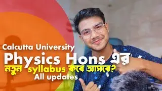 Calcutta university new syllabus update Physics Hons NEP for four years