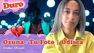 Ozuna  Tu Foto (Video Oficial) | Odisea ▷ Reacci&oacute;n !!!