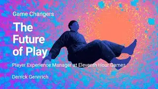 Player Experience Manager at Eleventh Hour Games - Derrick Gennrich