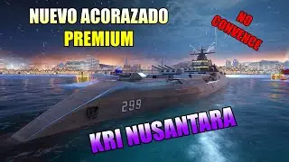 KRI NUSANTARA 💸 ¿El PEOR acorazado de pago del año? | Análisis REAL y conclusiones - Modern Warships