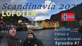 Viaggio in Scandinavia 2025 - Ep.7: Nusfjord - Vikten & Aurora Borealis