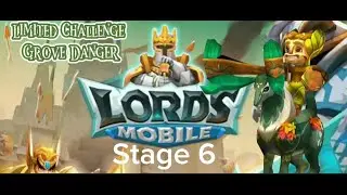 Lords Mobile Limited Challenge Grove Danger Stage 6