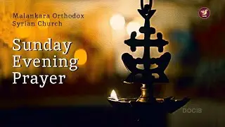 Malankara Orthodox Evening Prayer | Delhi Diocese | Orthodox Christian Worship
