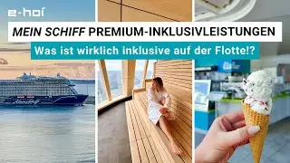 Alle Mein Schiff Premium-Inklusivleistungen &ndash; Das ist wirklich inklusive bei TUI Cruises
