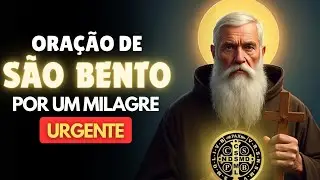 ORAÇÃO DE SÃO BENTO — UM SOCORRO DIVINO ESTÁ SENDO LIBERADO AGORA | MILAGRE URGENTE