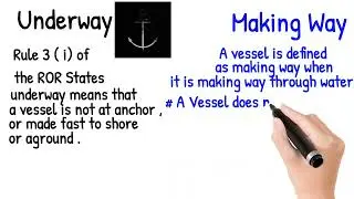 Difference between Underway and Making Way ....