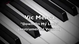 Vic Mensa - Down On My Luck (Instrumental Version)