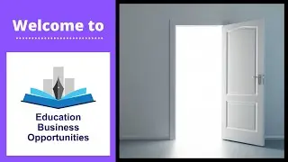 Welcome to Education Business Opportunities