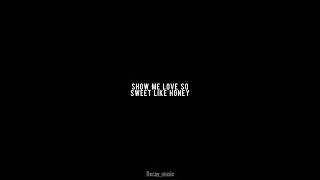 WizTheMc, bees & honey - Show Me Love (Lyrics) #lyrics #song #decay_music #showmelove
