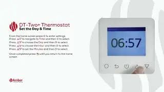 Amber DT Two+ Thermostat - How to Set Time & Day