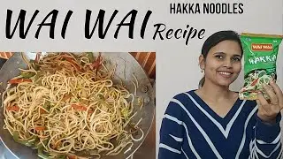 Wai Wai Hakka Veg Noodles Recipe in Hindi | How to cook Wai Wai Chinese Hakka Veg Noodles