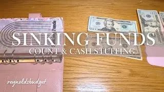 SINKING FUNDS || COUNTING EVERY ENVELOPE & CASH STUFFING ✨