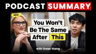 This Will Change How You Think About Your Entire Life | Ocean Vuong | The Mel Robbins Podcast