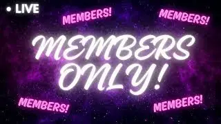 🔥MEMBERS ONLY! | !member !vip🔥
