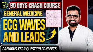 90 Days CRASH COURSE -GENERAL MEDICINE-ECG WAVES AND LEADS-Dr.Vikram C #neet#physiology #medicine