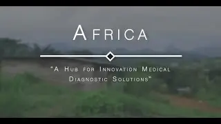 Africa: A hub for innovation in medical diagnostic solutions
