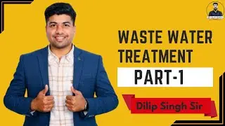 Waste Water Treatment Part-1 l #dilipsircivil  l #studyfibharat 