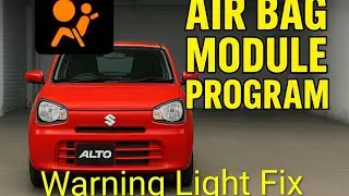 Suzuki Alto Airbag Warning Light Fix | Airbag Module Programming Complete Guide 💯
