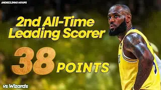 LeBron James BECOMES 2ND ALL-TIME LEADING SCORER! 38 POINTS vs Wizards! ● 19.03.22 ● 1080P 60 FPS