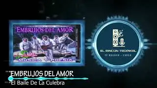 Embrujos del Amor  - El Baile De La Culebra