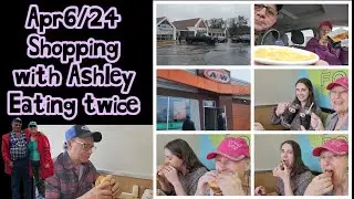 Apr6/24 Shop day, 2 superstores, Walmart, Giant Tiger. Eat in Liverpool,  w/ Ashley A&W Bridgewater