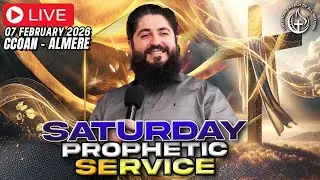 CCOAN ALMERE - SATURDAY PROPHETIC SERVICE 07/02/2026 | LIVE BROADCAST