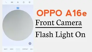 OPPO A16e How To Enable Front Camera Flash Light